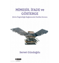 Minesis, İfade ve Gösterge;Şiirin Özgünlüğü Bağlamında Poetika Sorunu