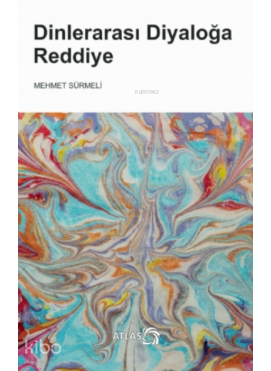 Dinlerarası Diyaloğa Reddiye