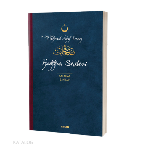 Hakkın Sesleri - Safahat 3. Kitap;( Osmanlıca, Latince ve Günümüz Türkçesi )