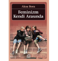 Feminizm Kendi Arasında