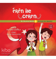 Eren ile Ceren İlk Okuma Serisi 6 - Kırmızı'nın Sevinci
