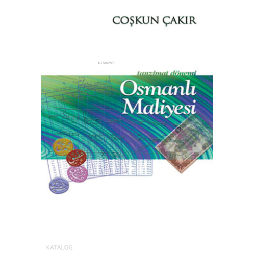 Tanzimat Dönemi Osmanlı Maliyesi