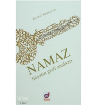 Namaz Hayatın Gizli Anahtarı