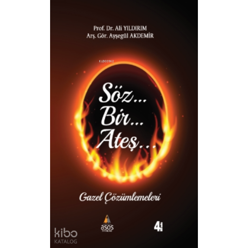 Söz Bir Ateş;Gazel Çözümlemeleri