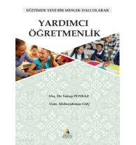 Yardımcı Öğretmenlik - Eğitimde Yeni Bir Meslek Dalı Olarak