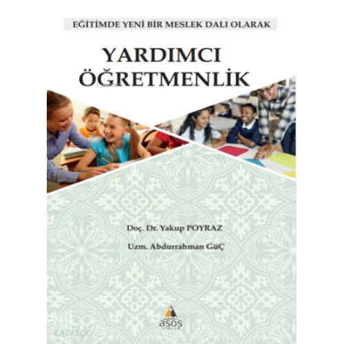 Yardımcı Öğretmenlik - Eğitimde Yeni Bir Meslek Dalı Olarak
