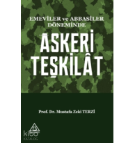 Emeviler ve Abbasiler Döneminde Askeri Teşkilat