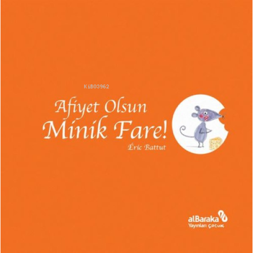Afiyet Olsun Minik Fare!