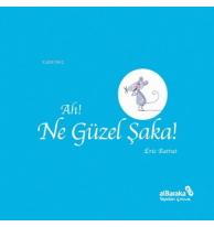 Ah! Ne Güzel Şaka!