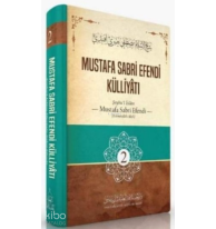 Mustafa Sabri Efendi Külliyâtı ( 2. Cilt )