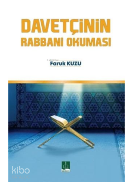 Davetçinin Rabbani Okuması