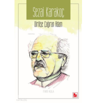 Sezai Karakoç - Dirilişe Çağıran Adam