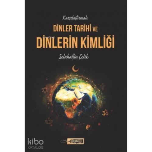Karşılaştırmalı Dinler Tarihi ve Dinlerin Kimliği