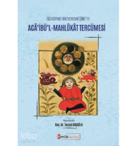 Ruznameci Muhammed Şakir'in Aca'ibü'l - Mahlukat Tercümesi