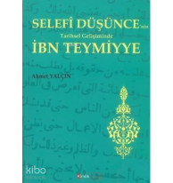 Selefi Düşüncenin Tarihsel Gelişiminde İbn Teymiyye