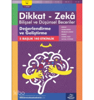 Değerlendirme ve Geliştirme  ( 6 - 7 Yaş 1 Kitap, 140 Etkinlik );Dikkat – Zekâ & Bilişsel ve Düşünsel Beceriler