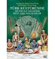 Türk Kültüründe Müzik İle Tedavide Kullanılan Çalgılar