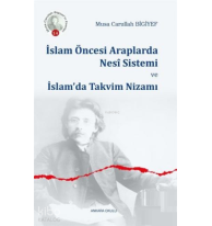 İslam Öncesi Araplarda Nesî Sistemi ve İslam'da Takvim Nizamı