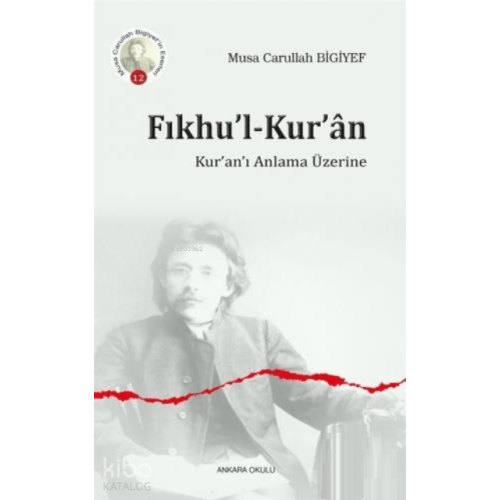 Fıkhu'l - Kur'an;Kur'an'ı Anlama Üzerine