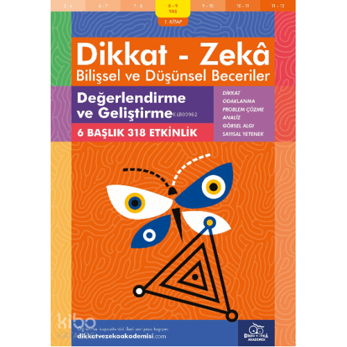 Değerlendirme ve Geliştirme (8 - 9 Yaş 1 Kitap, 318 Etkinlik) / Dikkat – Zekâ & Bilişsel ve Düşünsel Beceriler