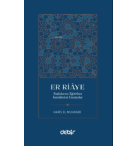 Er Riaye;Başkalarını Eğitirken Kendilerini Unutanlar