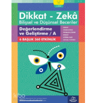 Değerlendirme ve Geliştirme - A ( 9 - 10 Yaş 1 Kitap - 360 Etkinlik ) ;Dikkat – Zekâ & Bilişsel ve Düşünsel Beceriler
