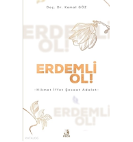 Erdemli Ol!;Hikmet İffet Şecaat Adalet