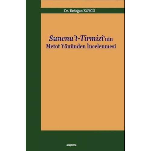 Sunenu't - Tirmizi'nin Metot Yönünden İncelenmesi