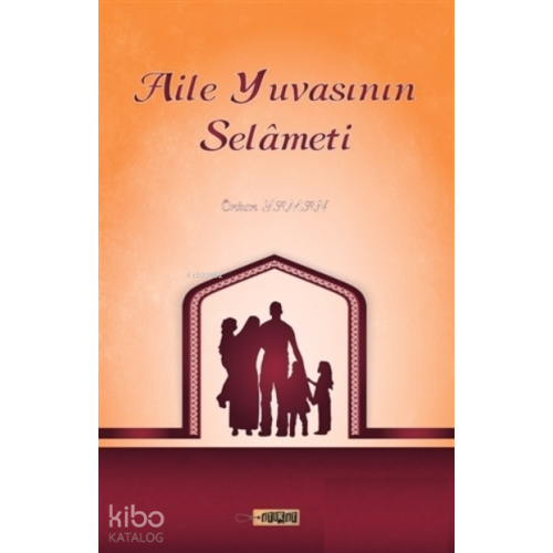 Aile Yuvasının Selameti