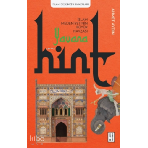 Yavana: İslam Medeniyetinin Büyük Havzası - Hint