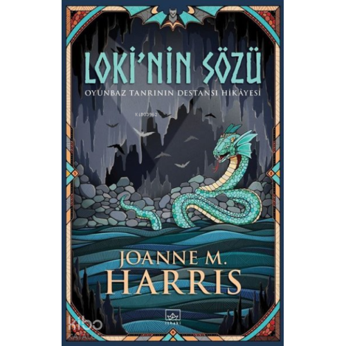 Loki’nin Sözü;Oyunbaz Tanrının Destansı Hikayesi