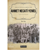 İmam Hatip Nesline Adanmış Bir Ömür Ahmet Necati Yeniel Hayatı ve Hatıraları
