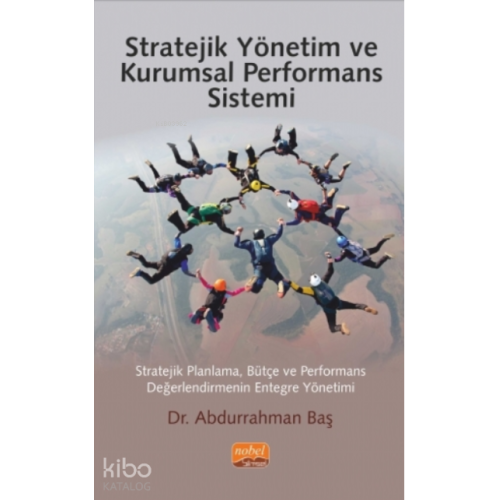 Stratejik Yönetim ve Kurumsal Performans Sistemi