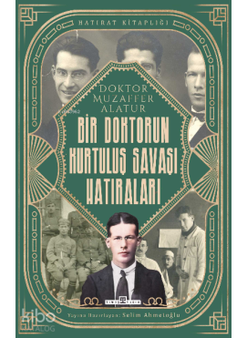 Bir Doktorun Kurtuluş Savaşı Hatıraları