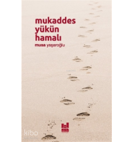 Mukaddes Yükün Hamalı