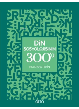 Din Sosyolojisinin 300’ü