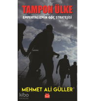 Tampon Ülke Emperyalizmin Göç Stratejisi; Emperyalizmin Göç Stratejisi