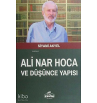 Ali Nar Hoca ve Düşünce Yapısı