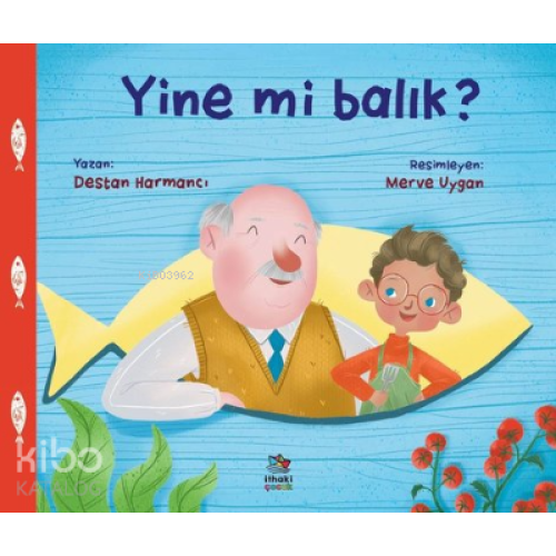 Yine Mi Balık?