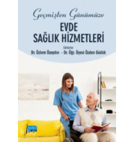 Geçmişten Günümüze Evde Sağlık Hizmetleri