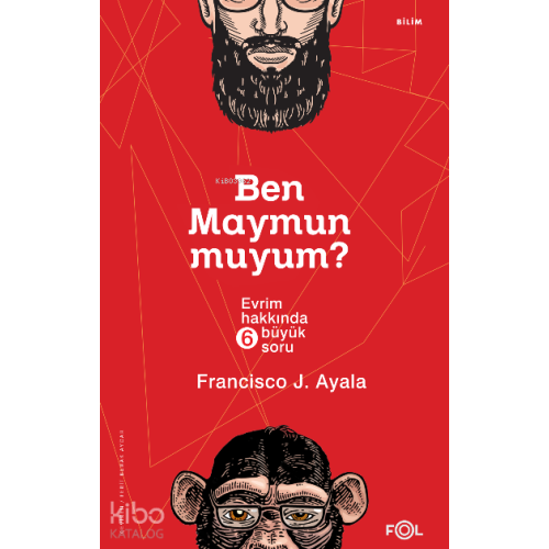 Ben Maymun muyum? ;Evrim Hakkında Altı Büyük Soru