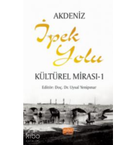 Akdeniz İpek Yolu Kültürel Mirası - 1