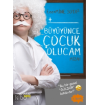 Büyüyünce Çocuk Olucam