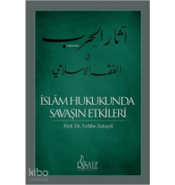 İslam Hukukunda Savaşın Etkileri