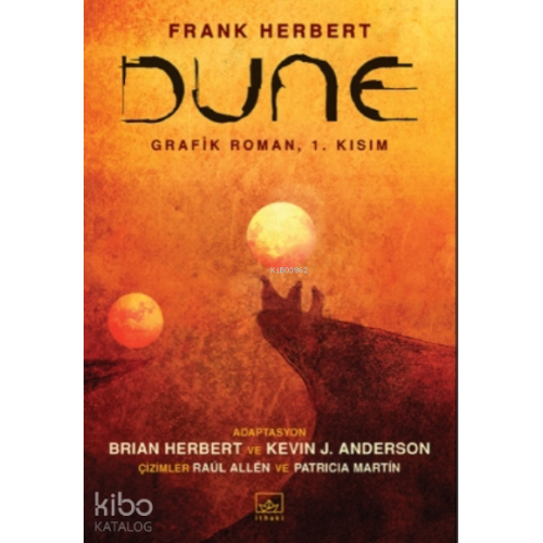 Dune Grafik Roman: 1. Kısım - Dune
