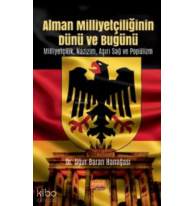 Alman Milliyetçiliğinin Dünü ve Bugünü Milliyetçilik, Nazizm, Aşırı Sağ ve Popülizm