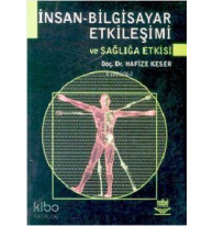 İnsan Bilgisayar Etkileşimi ve Sağlığa Etkisi