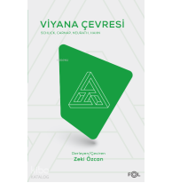 Viyana Çevresi ;–Schlıck, Carnap, Neurath, Hahn–