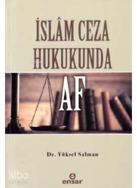İslâm Ceza Hukukunda Af