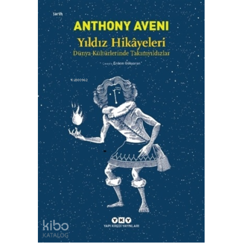 Yıldız Hikayeleri; Dünya Kültürlerinde Takımyıldızlar